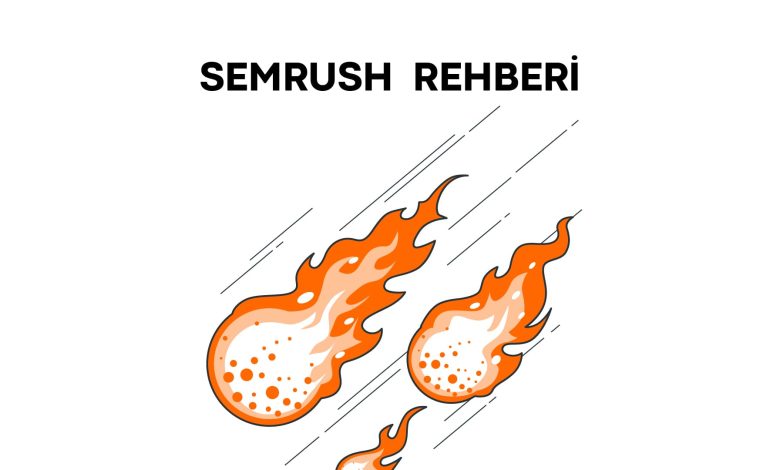 Semrush Rehberi
