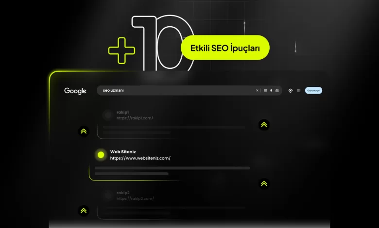 Googleda üst sıralara çıkmak için 10 ipucu